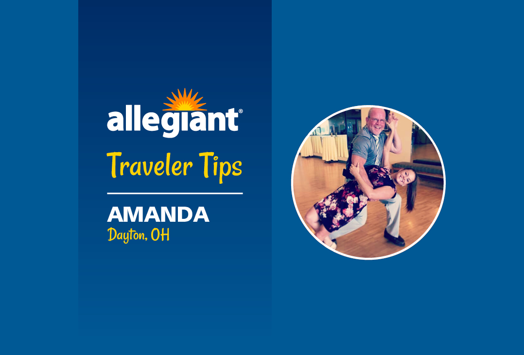 Traveler Tips: Amanda - Allegiant Destinations